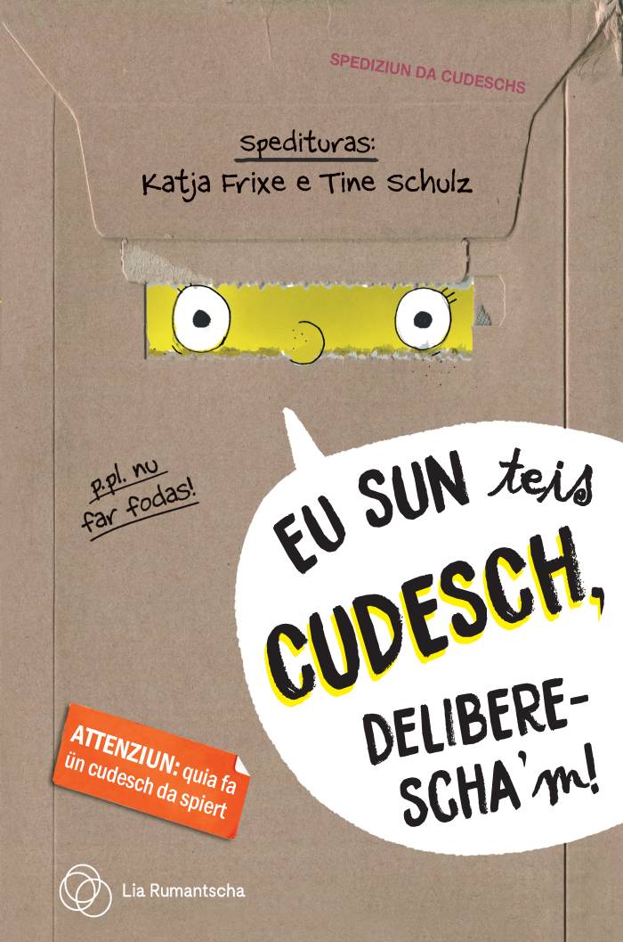 Eu sun teis cudesch, deliberescha’m! 
Vallader von Annetta Janka-Zini 
Hardcover, 160 Seiten
ISBN: 978-3-03900-218-4
CHF 25.00
