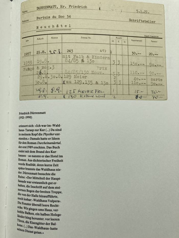 Auch der grosse Schweizer Schriftsteller Friedrich Dürrenmatt logierte regelmässig im Waldhaus.